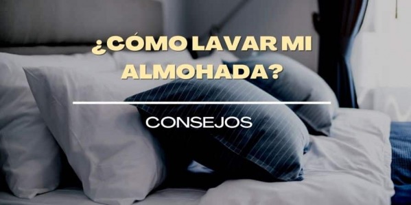 ¿Cómo lavar mi almohada? Consejos útiles para una buena higiene