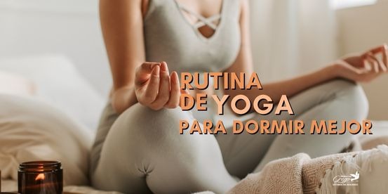 Rutina de Yoga para dormir mejor