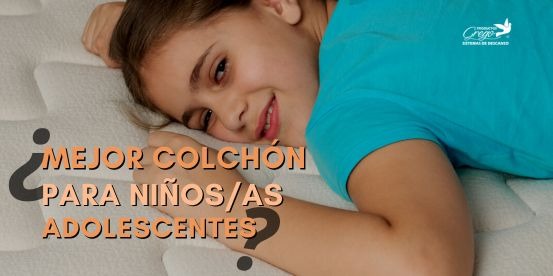 ¿Cuál es el mejor colchón para adolescentes?