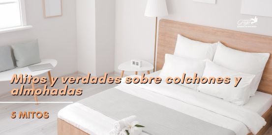 Mitos y verdades sobre los colchones y almohadas