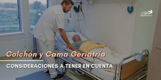 Consideraciones para elegir colchón y cama geriátrica